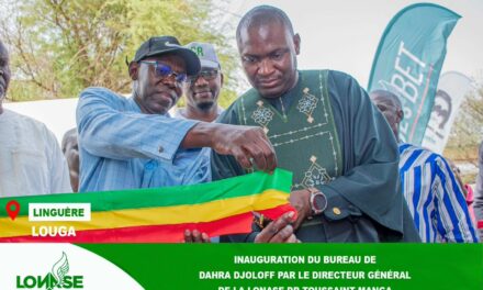 La LONASE inaugure son bureau à Dahra Djoloff : un nouveau jalon pour la proximité et le développement local